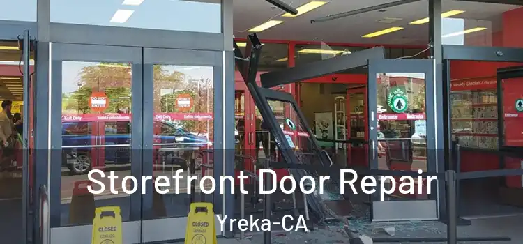  Storefront Door Repair Yreka-CA
